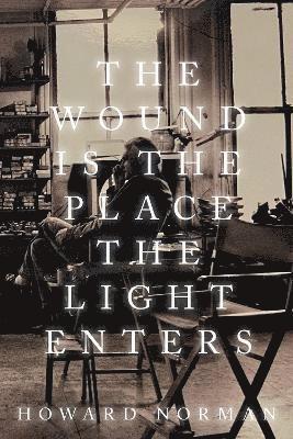 Wound Is the Place the Light Enters