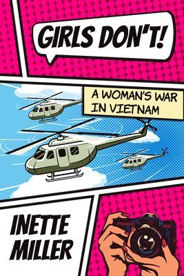 bokomslag Girls Don't: A Woman's War in Vietnam