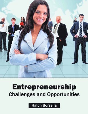 Entrepreneurship: Challenges and Opportunities 1