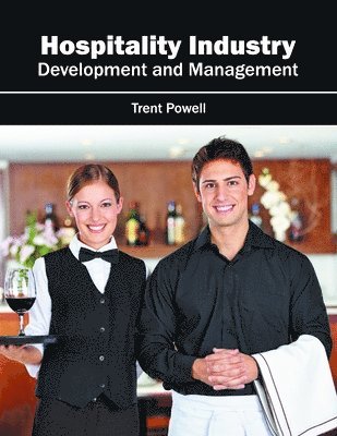 bokomslag Hospitality Industry: Development and Management