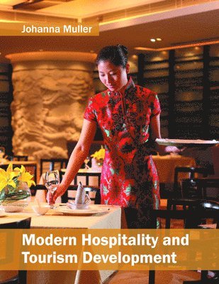 bokomslag Modern Hospitality and Tourism Development