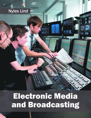 bokomslag Electronic Media and Broadcasting