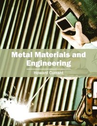 bokomslag Metal Materials and Engineering