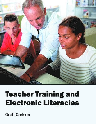 bokomslag Teacher Training and Electronic Literacies