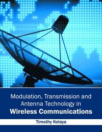 bokomslag Modulation, Transmission and Antenna Technology in Wireless Communications