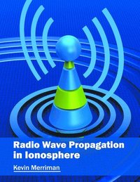 bokomslag Radio Wave Propagation in Ionosphere