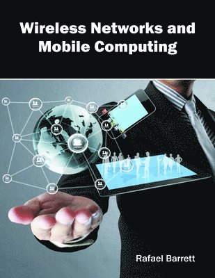 bokomslag Wireless Networks and Mobile Computing