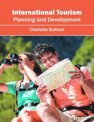 bokomslag International Tourism: Planning and Development