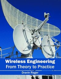 bokomslag Wireless Engineering: From Theory to Practice