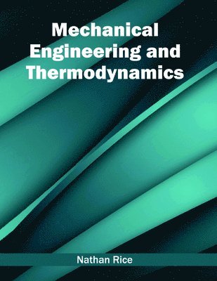 bokomslag Mechanical Engineering and Thermodynamics