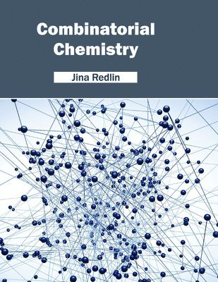 Jina Redlin - Combinatorial Chemistry, Inbunden