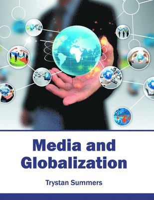 bokomslag Media and Globalization