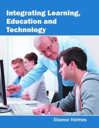 bokomslag Integrating Learning, Education and Technology