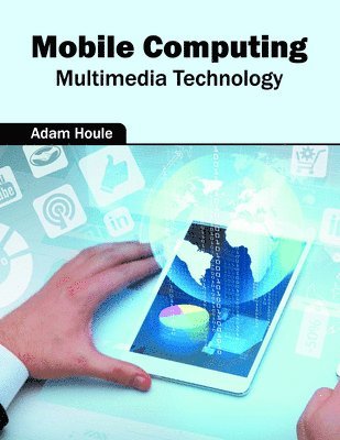 Mobile Computing: Multimedia Technology 1