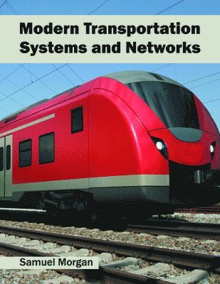 bokomslag Modern Transportation Systems and Networks