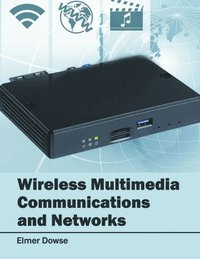 bokomslag Wireless Multimedia Communications and Networks