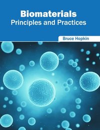 bokomslag Biomaterials: Principles and Practices