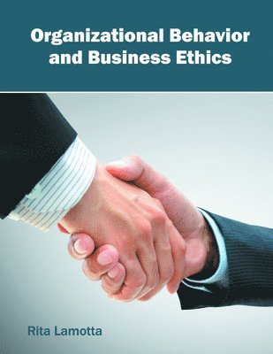 bokomslag Organizational Behavior and Business Ethics