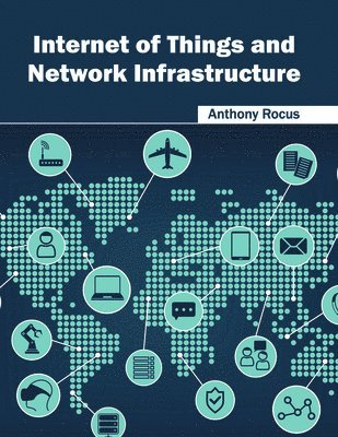 Internet of Things and Network Infrastructure 1