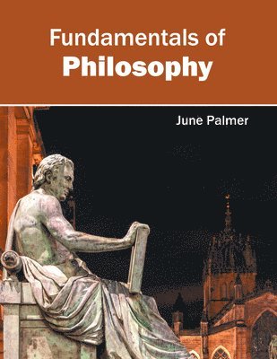 bokomslag Fundamentals of Philosophy