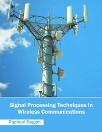 bokomslag Signal Processing Techniques in Wireless Communications