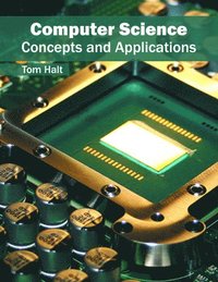 bokomslag Computer Science: Concepts and Applications