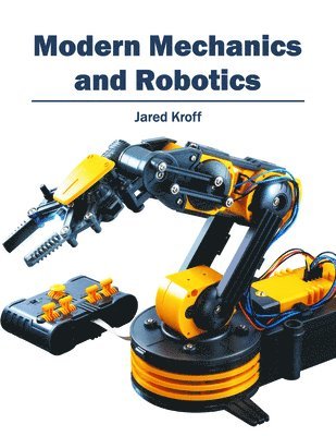 Modern Mechanics and Robotics 1