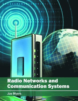 bokomslag Radio Networks and Communication Systems