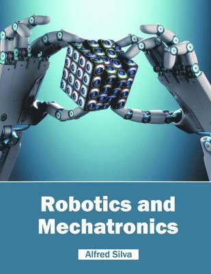 Robotics and Mechatronics 1