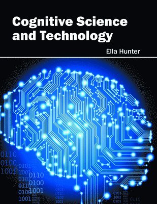 Ella Hunter - Cognitive Science and Technology, Inbunden