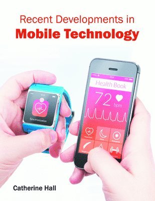 bokomslag Recent Developments in Mobile Technology
