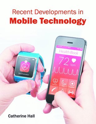 Recent Developments in Mobile Technology 1