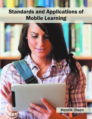 bokomslag Standards and Applications of Mobile Learning