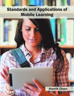 Standards and Applications of Mobile Learning