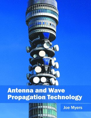 bokomslag Antenna and Wave Propagation Technology