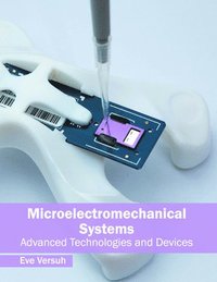 bokomslag Microelectromechanical Systems: Advanced Technologies and Devices