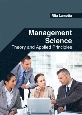 Management Science: Theory and Applied Principles 1