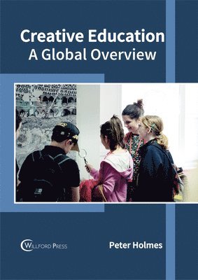 Creative Education: A Global Overview 1