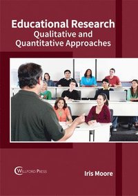 bokomslag Educational Research: Qualitative and Quantitative Approaches