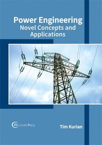 bokomslag Power Engineering: Novel Concepts and Applications