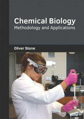 bokomslag Chemical Biology: Methodology and Applications