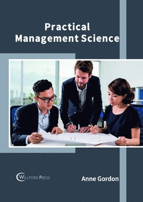 Anne Gordon - Practical Management Science, Inbunden