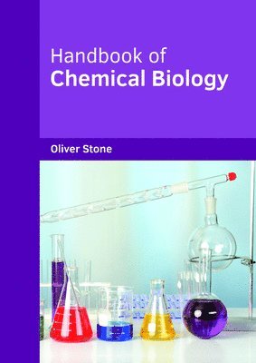 Oliver Stone - Handbook of Chemical Biology, Inbunden