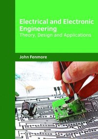 bokomslag Electrical and Electronic Engineering: Theory, Design and Applications