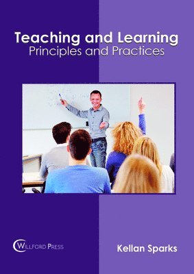 Teaching and Learning: Principles and Practices 1