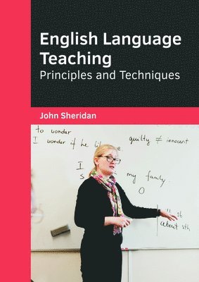 English Language Teaching: Principles and Techniques 1