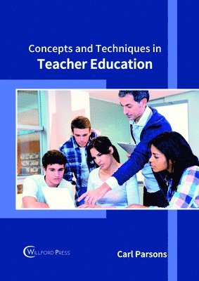 bokomslag Concepts and Techniques in Teacher Education