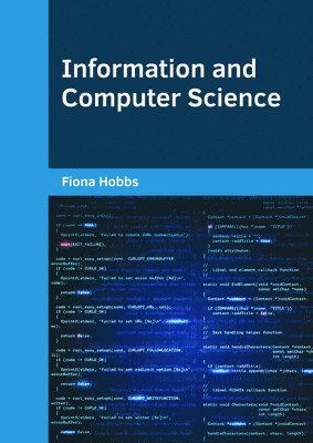 Fiona Hobbs - Information and Computer Science, Inbunden