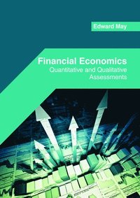 bokomslag Financial Economics: Quantitative and Qualitative Assessments