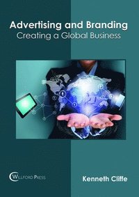 bokomslag Advertising and Branding: Creating a Global Business